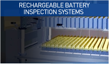 RECHARGEABLE BATTERY INSPECTION SYSTEMS